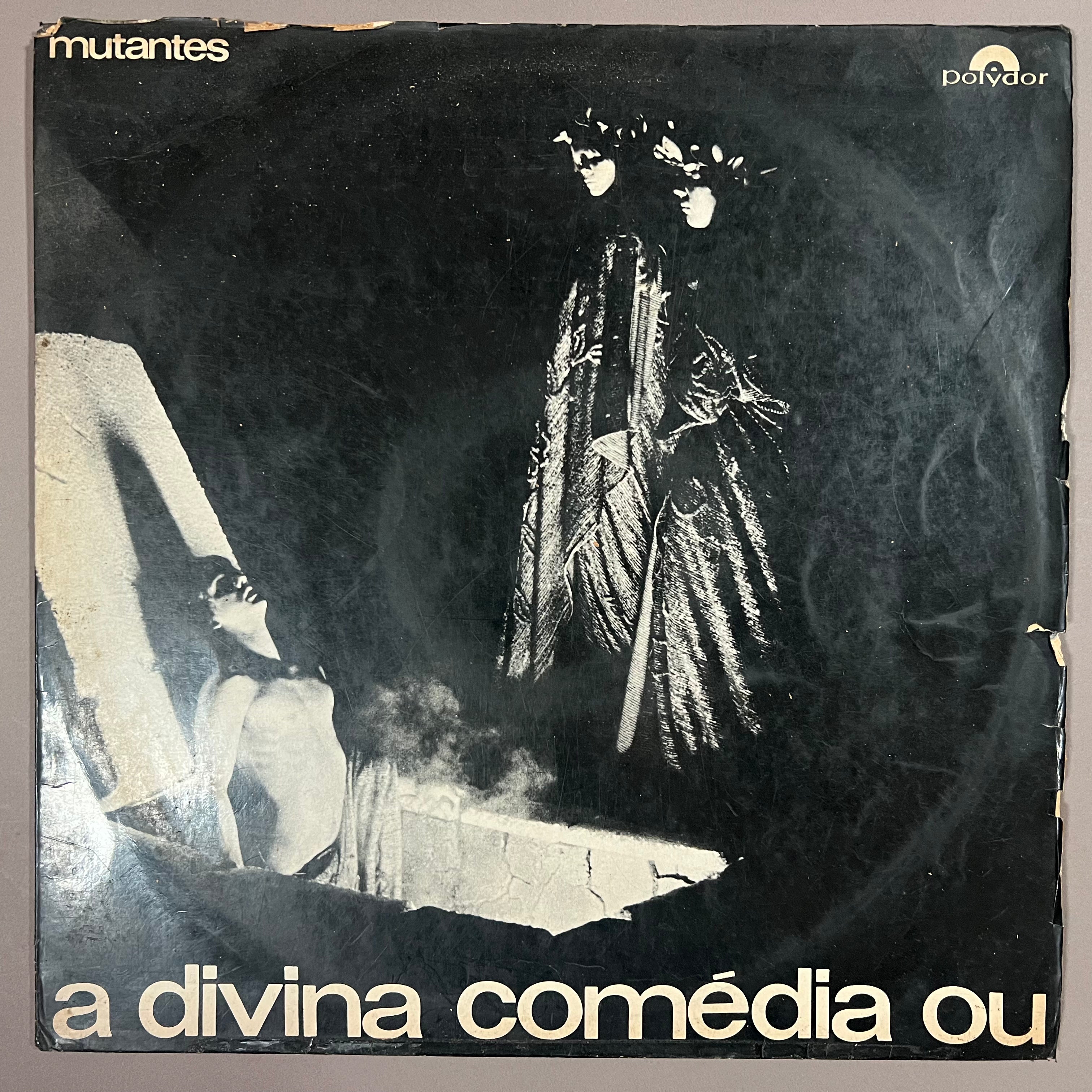 Mutantes – A Divina Comédia Ou Ando Meio Desligado